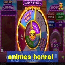 animes henrai